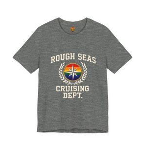 Rough Seas Cruising Dept. T-Shirt