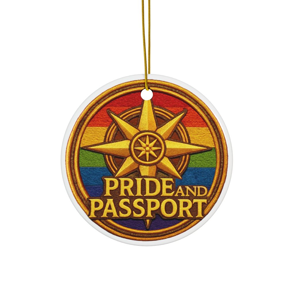 Pride And Passport Ceramic Ornament — Travel Keepsake